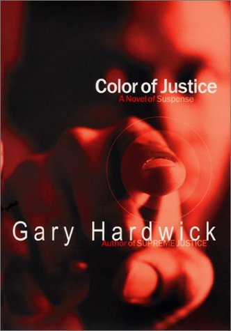 Color of Justice- A Novel of Suspense