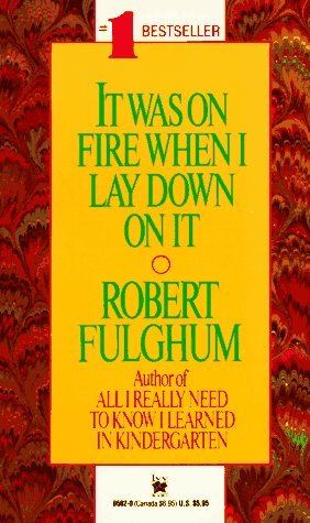 It Was On Fire When I Lay Down On It