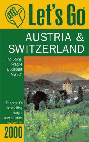 Lets Go 2000- Austria & Switzerland- The Worlds Bestselling Budg