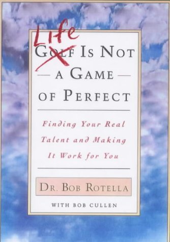 Life is Not a Game of Perfect- Finding Your Real Talent and Maki