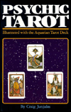Psychic Tarot: Illustrated With the Aquarian Tarot Deck