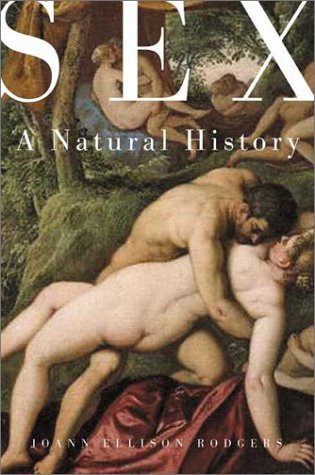 Sex- A Natural History