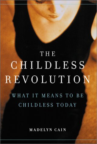 The Childless Revolution