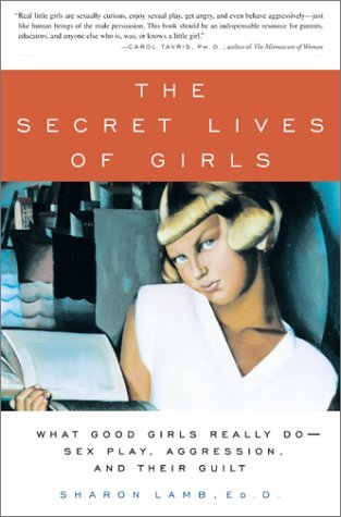 The Secret Lives of Girls- What Good Girls Really Do--Sex Play,