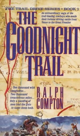 The Goodnight Trail (The Trail Drive)